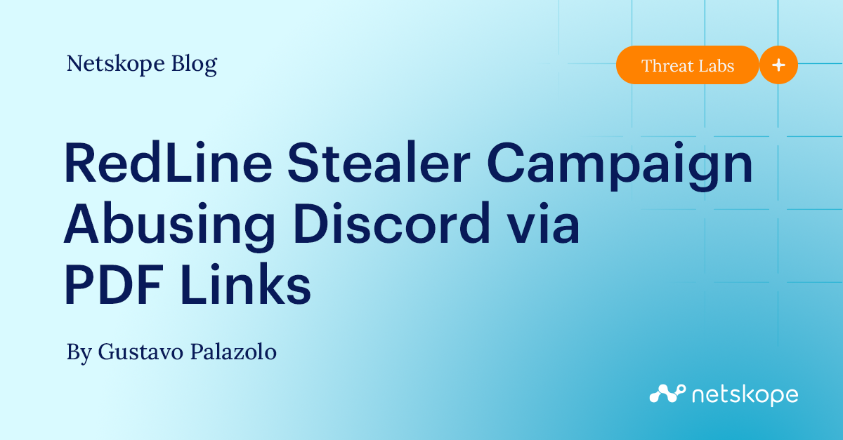 Redline Stealer Campaign Abusing Discord Via Pdf Links Netskope