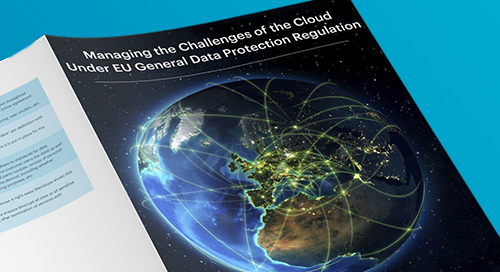 Managing The Challenges Of The Cloud Under The EU GDPR