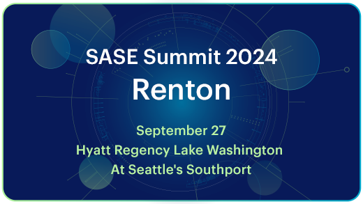 SASE Summit 2024 - Seattle