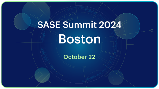 SASE Summit 2024 - Boston