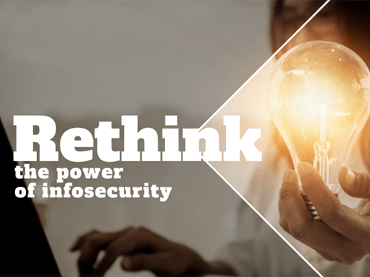 Rethink the power of Infosecurity