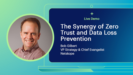 Live Demo Series: The Synergy of Zero Trust and Data Loss Prevention ...